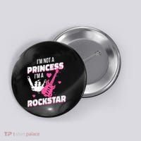 Rockstar Princess Roll Im Not A Princess Im A Rockstar Button thumb 0