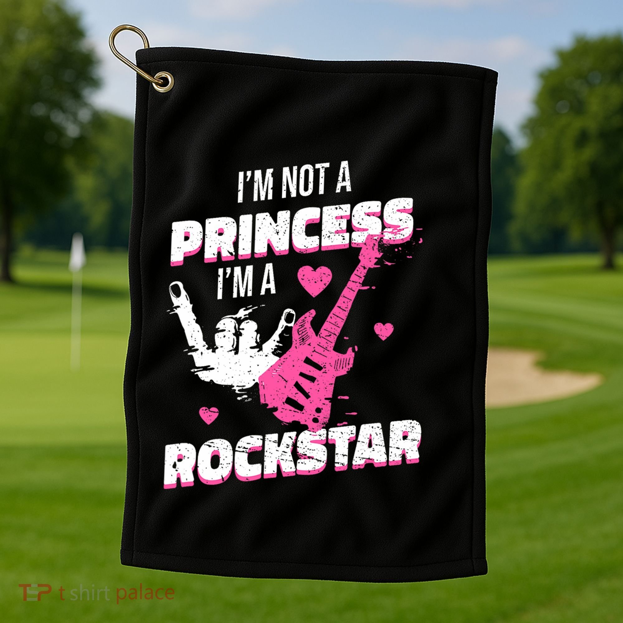 Rockstar Princess Roll Im Not A Princess Im A Rockstar Golf Towel