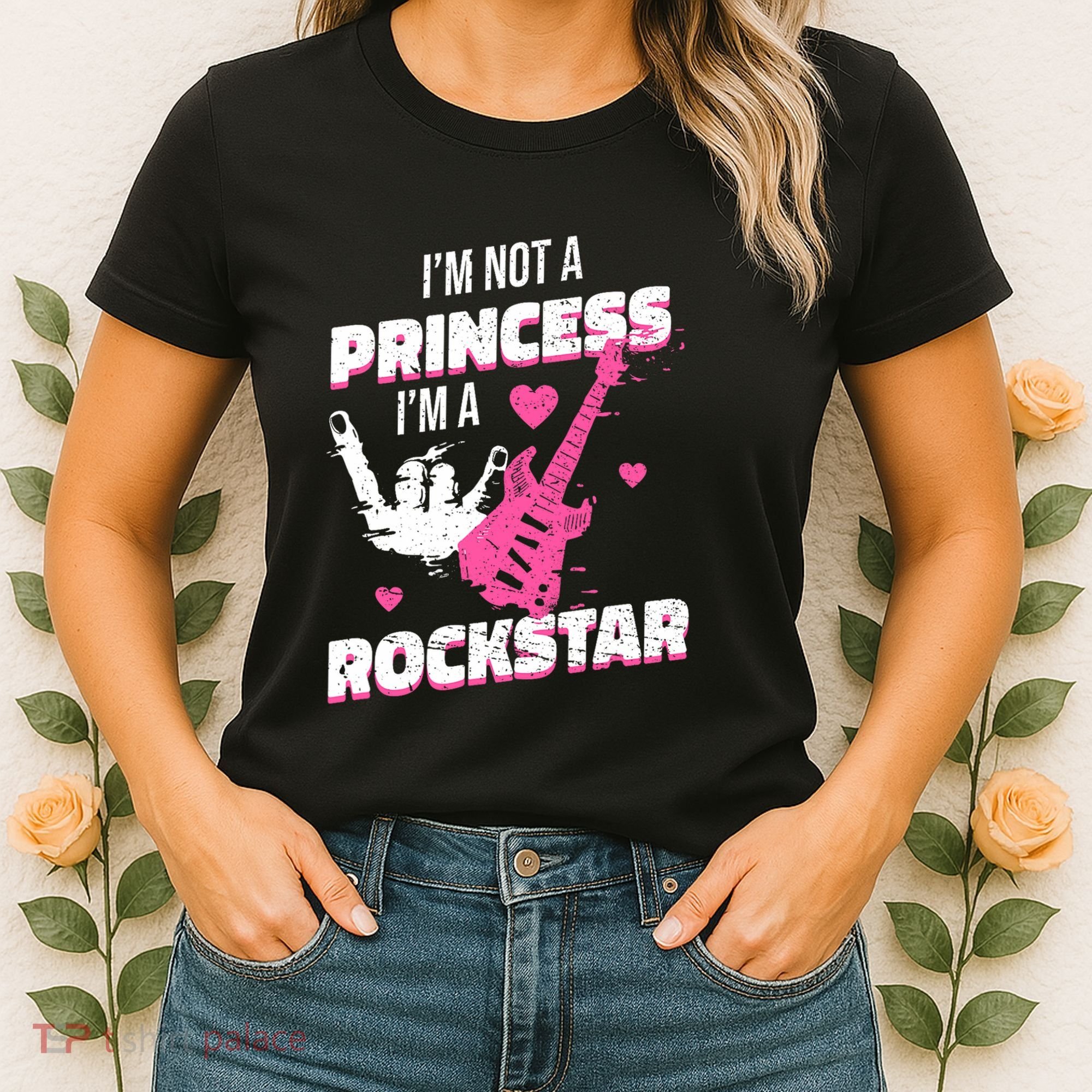 Rockstar Princess Roll Im Not A Princess Im A Rockstar Women's T-Shirt