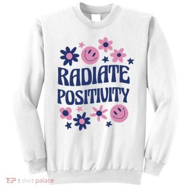 Radiate Positivity Retro Smiley Floral Quote Sweatshirt