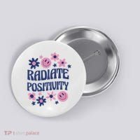 Radiate Positivity Retro Smiley Floral Quote Button thumb 0