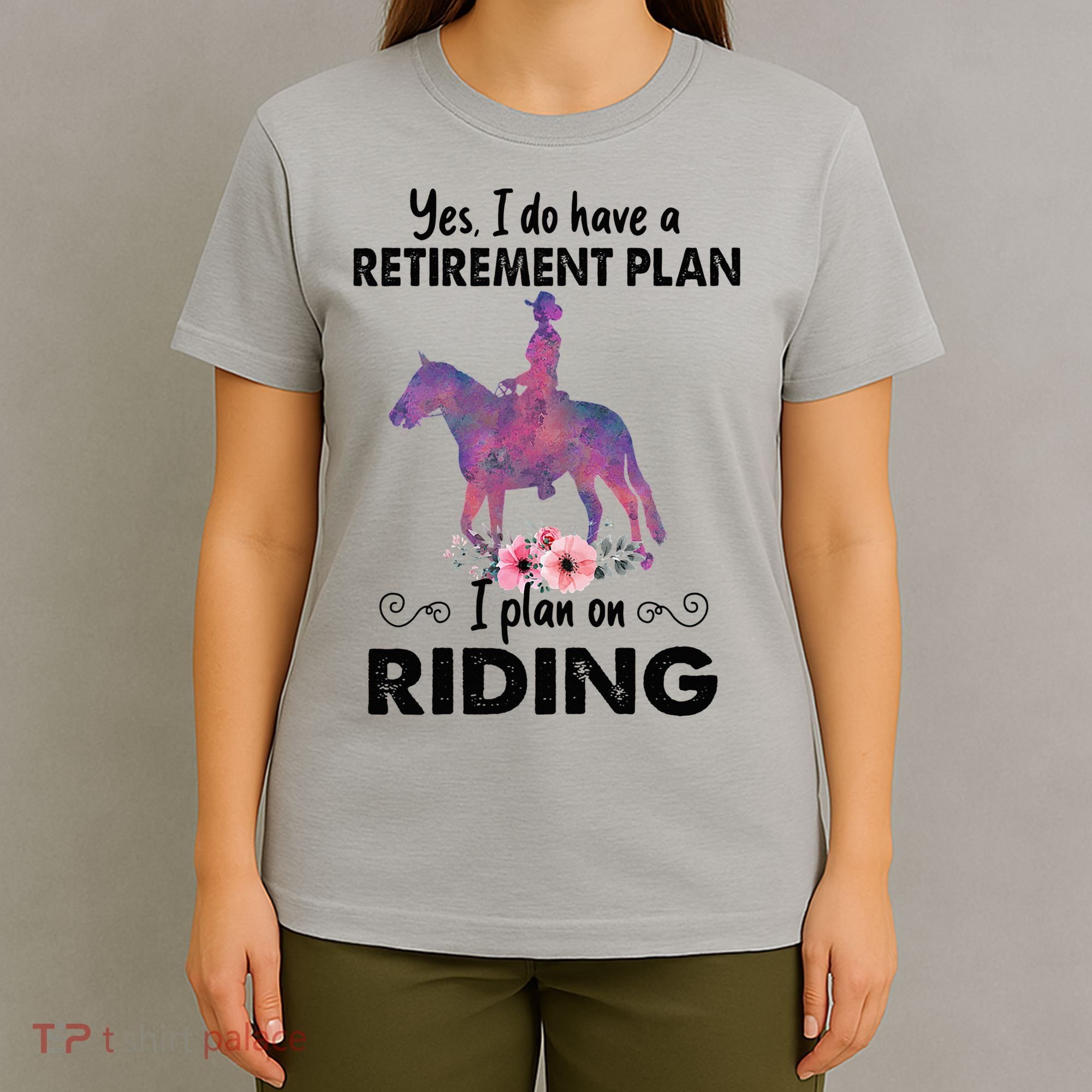 Retirement Plan Riding Horses Horse Lover Funny Horseback T-Shirt