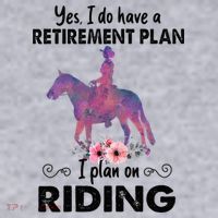 Retirement Plan Riding Horses Horse Lover Funny Horseback Women's Sweatshirt thumb 2