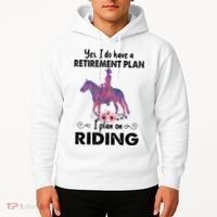 Retirement Plan Riding Horses Horse Lover Funny Horseback Hoodie thumb 2