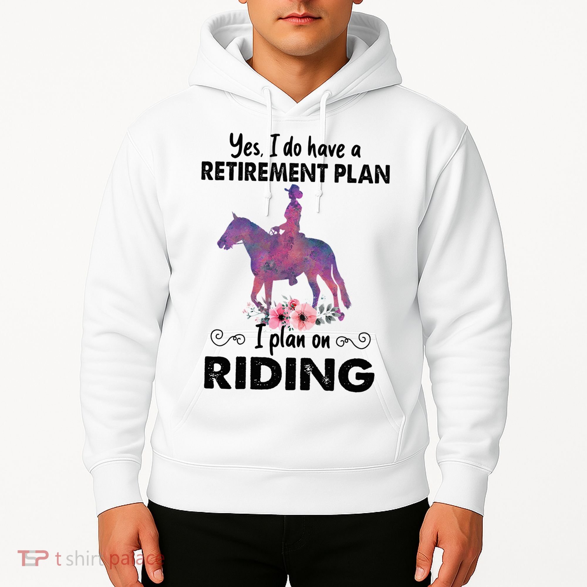 Retirement Plan Riding Horses Horse Lover Funny Horseback Hoodie