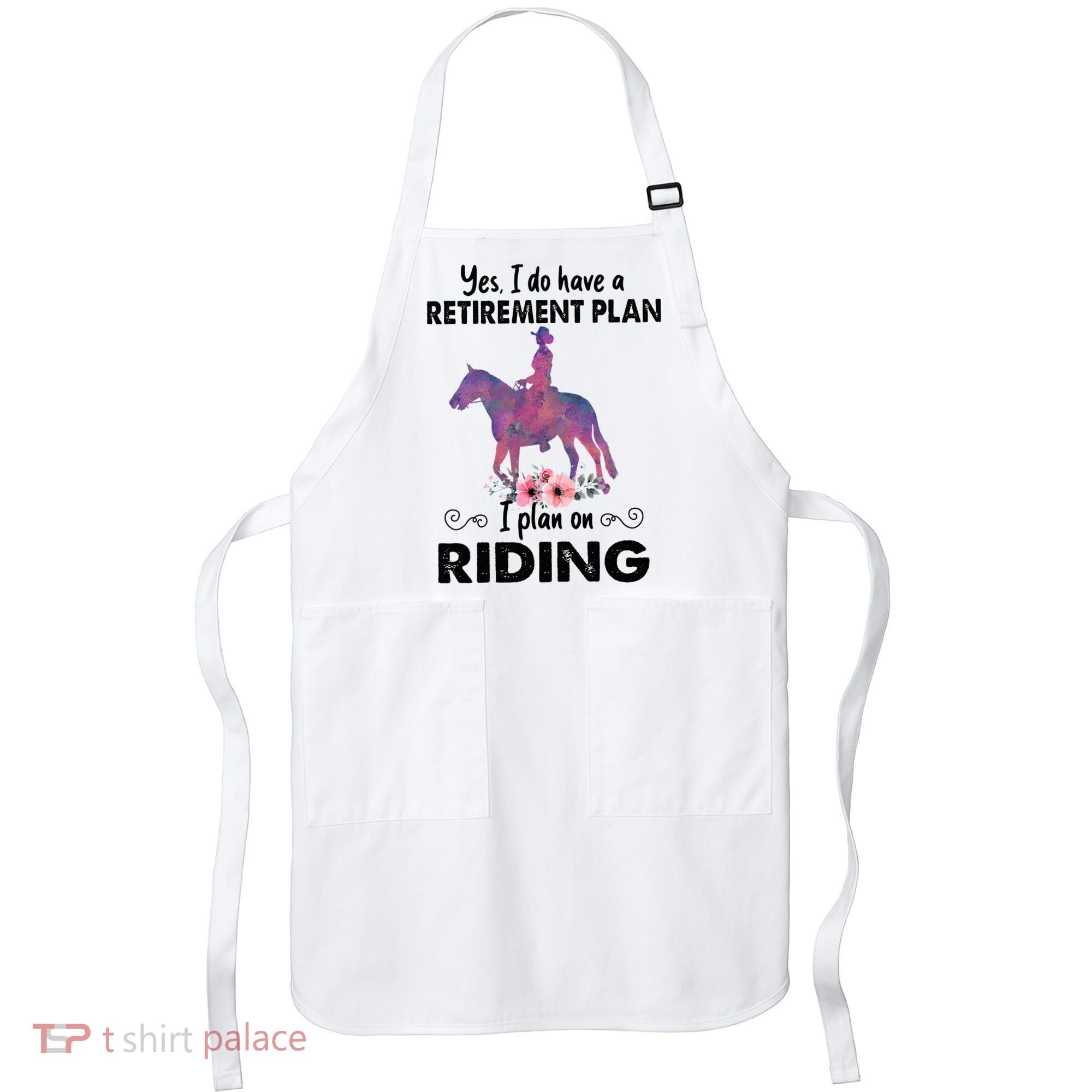 Retirement Plan Riding Horses Horse Lover Funny Horseback Apron