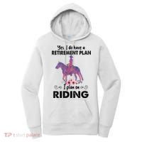 Retirement Plan Riding Horses Horse Lover Funny Horseback Women's Hoodie thumb 0