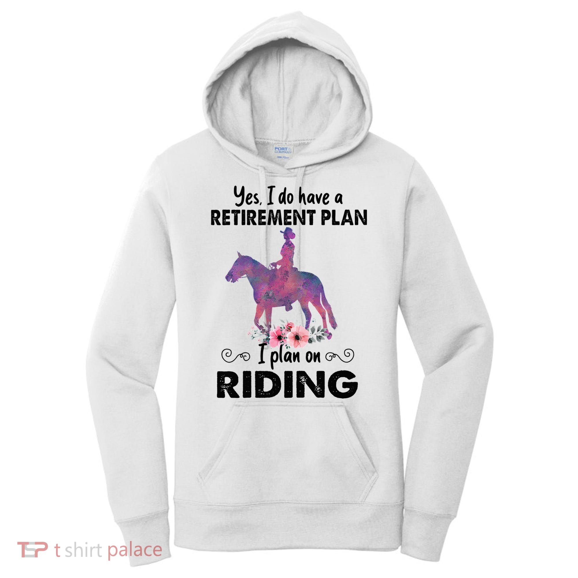 Retirement Plan Riding Horses Horse Lover Funny Horseback Women's Hoodie