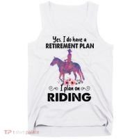 Retirement Plan Riding Horses Horse Lover Funny Horseback Tank Top thumb 0