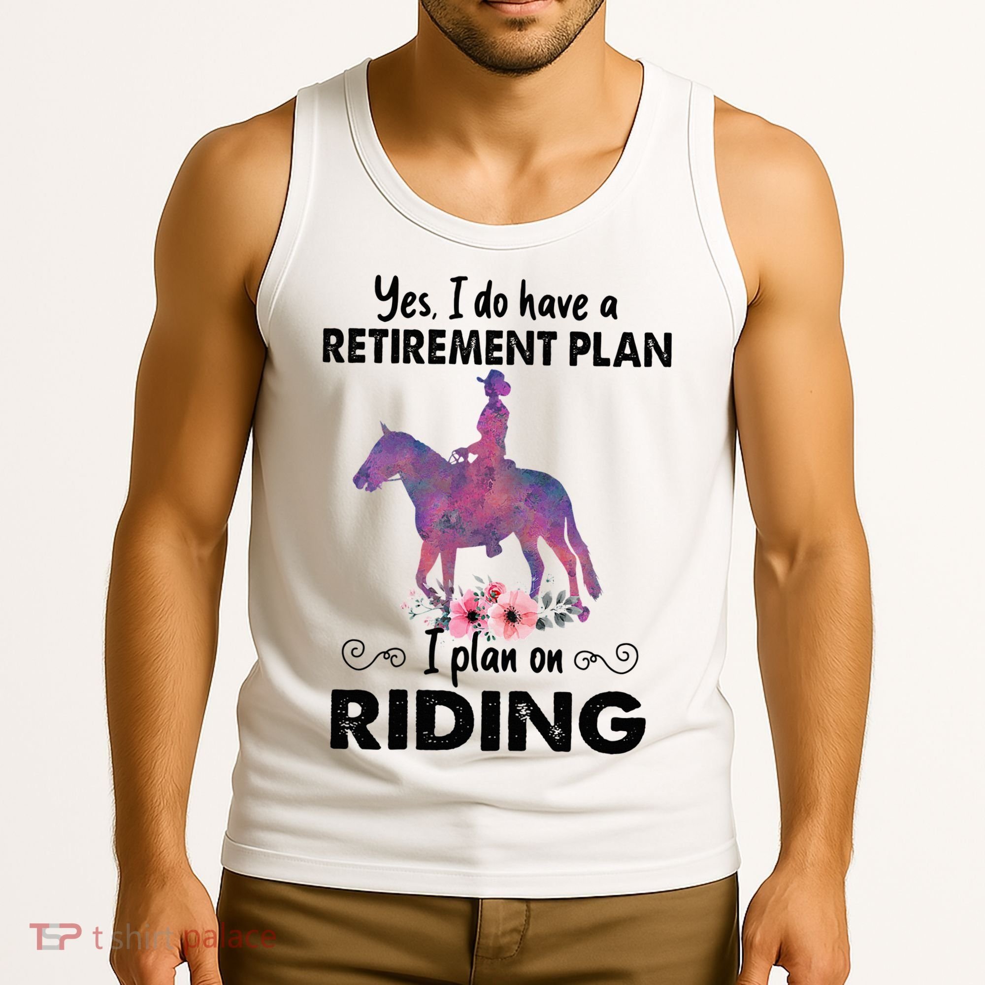 Retirement Plan Riding Horses Horse Lover Funny Horseback Tank Top