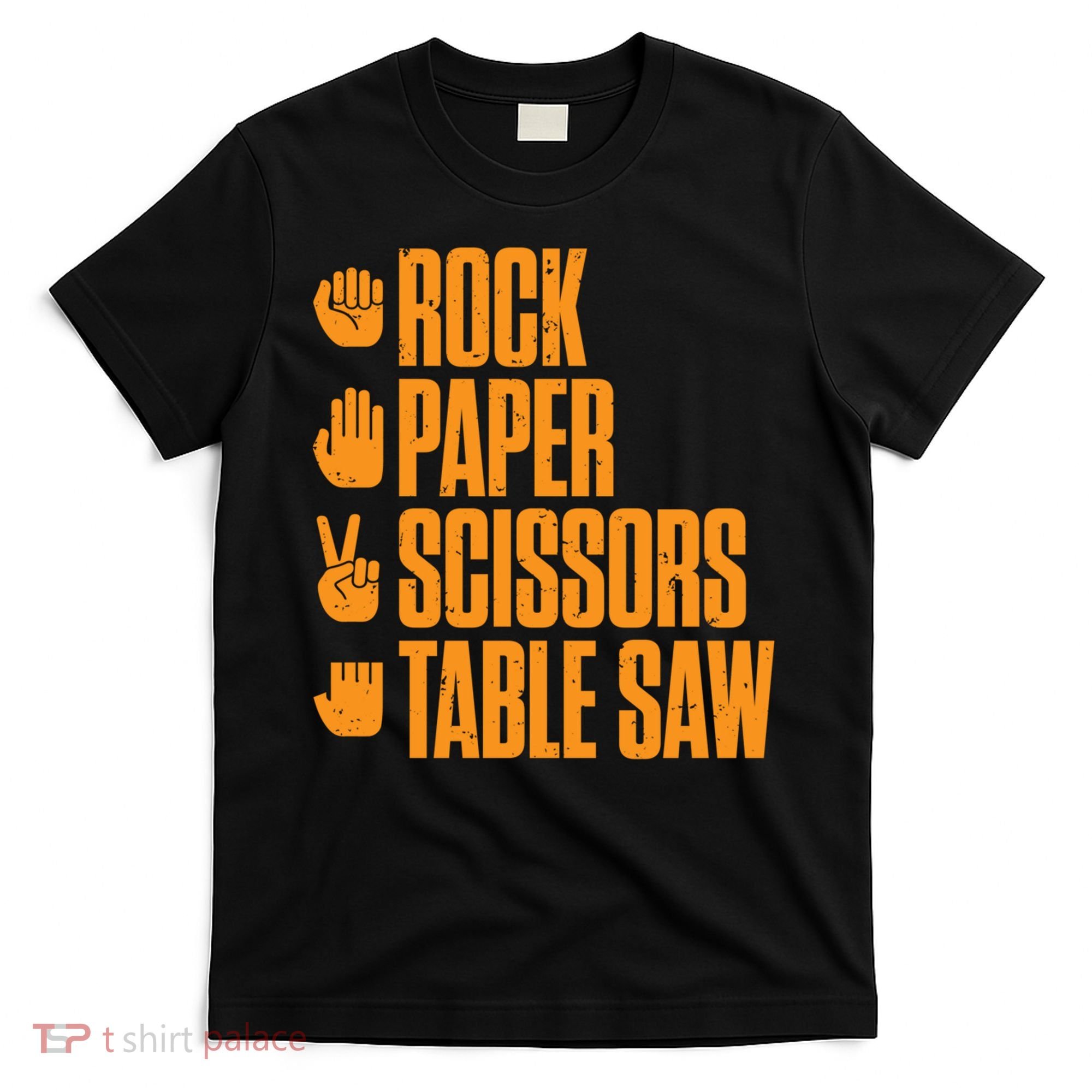 Rock Paper Scissors Table Saw Funny Carpenter Hoodie T-Shirt