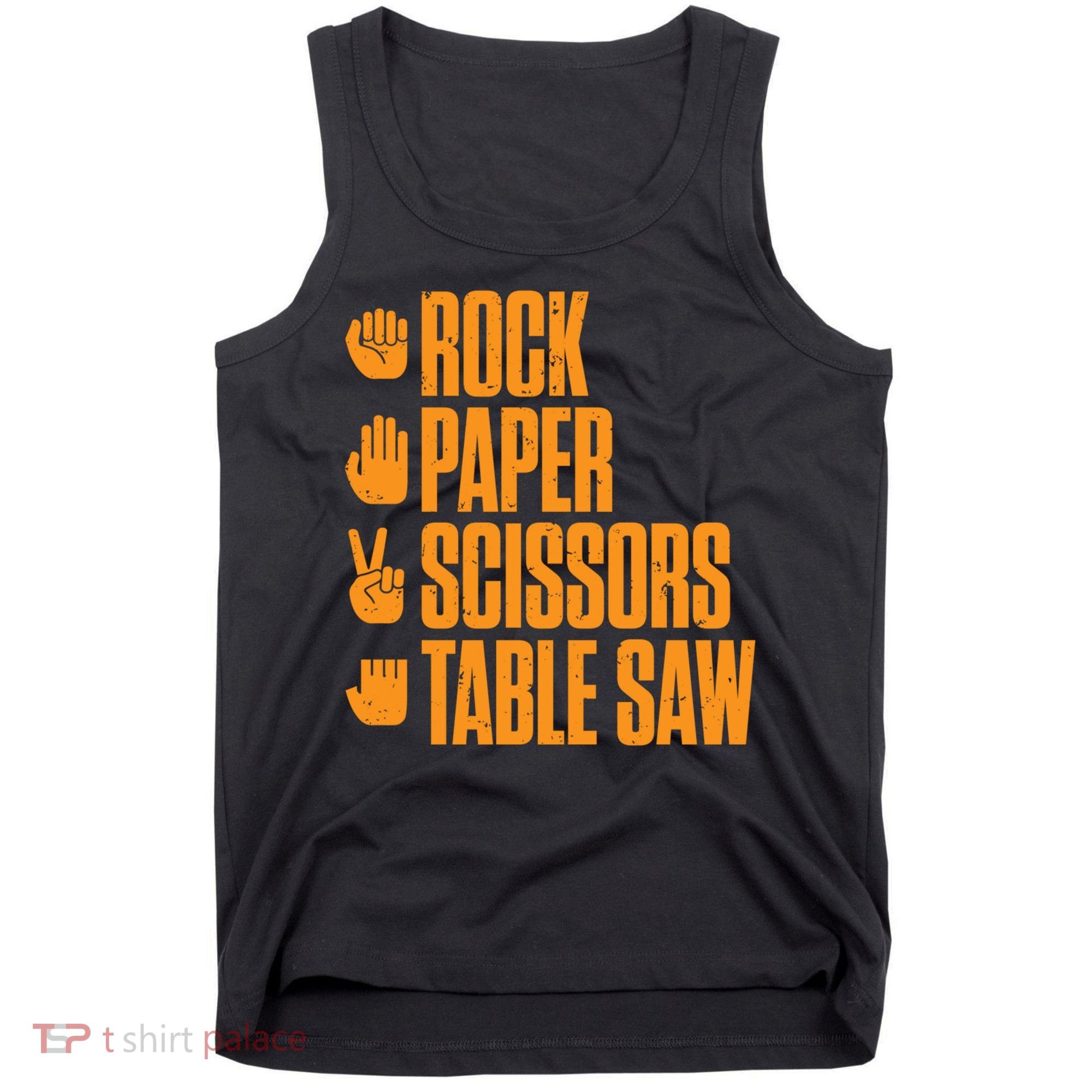 Rock Paper Scissors Table Saw Funny Carpenter Hoodie Tank Top