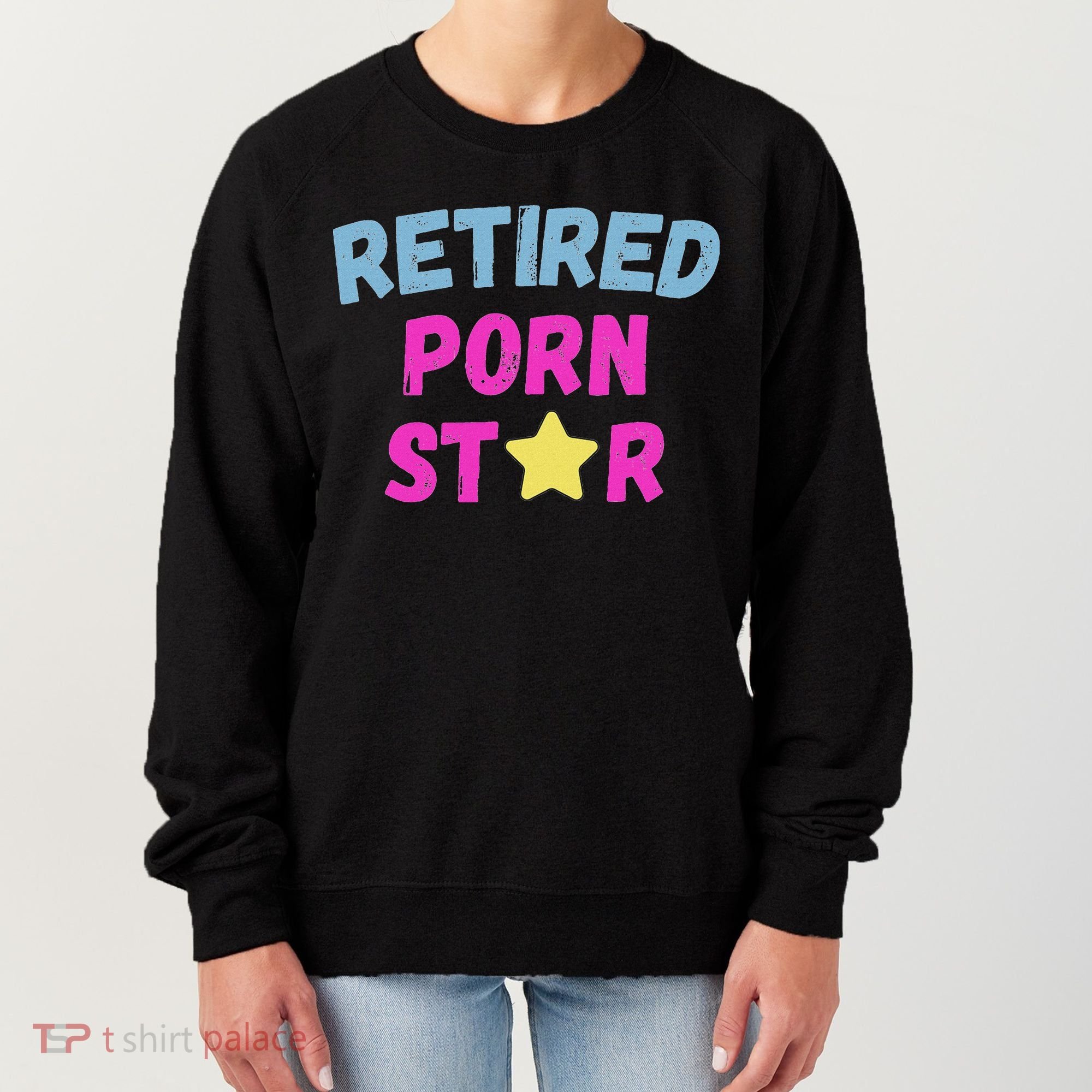 Retired Porn Star Women's Sweatshirt