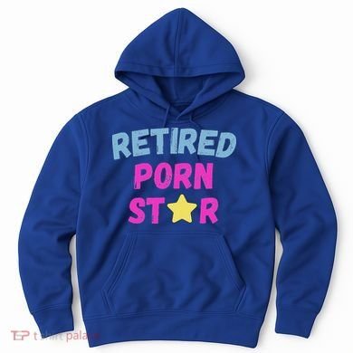 Retired Porn Star Hoodie