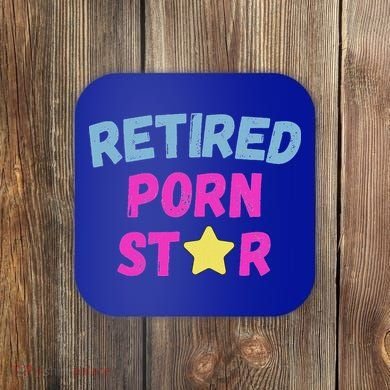 Retired Porn Star Coaster
