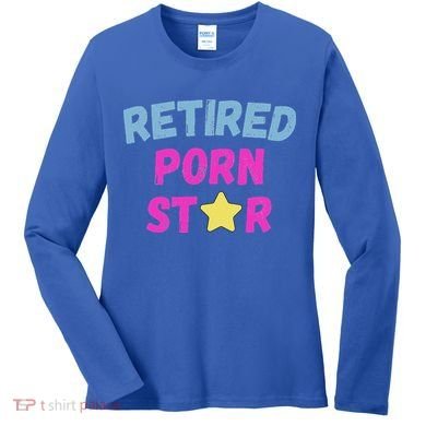 Retired Porn Star Women's Long Sleeve Shirt