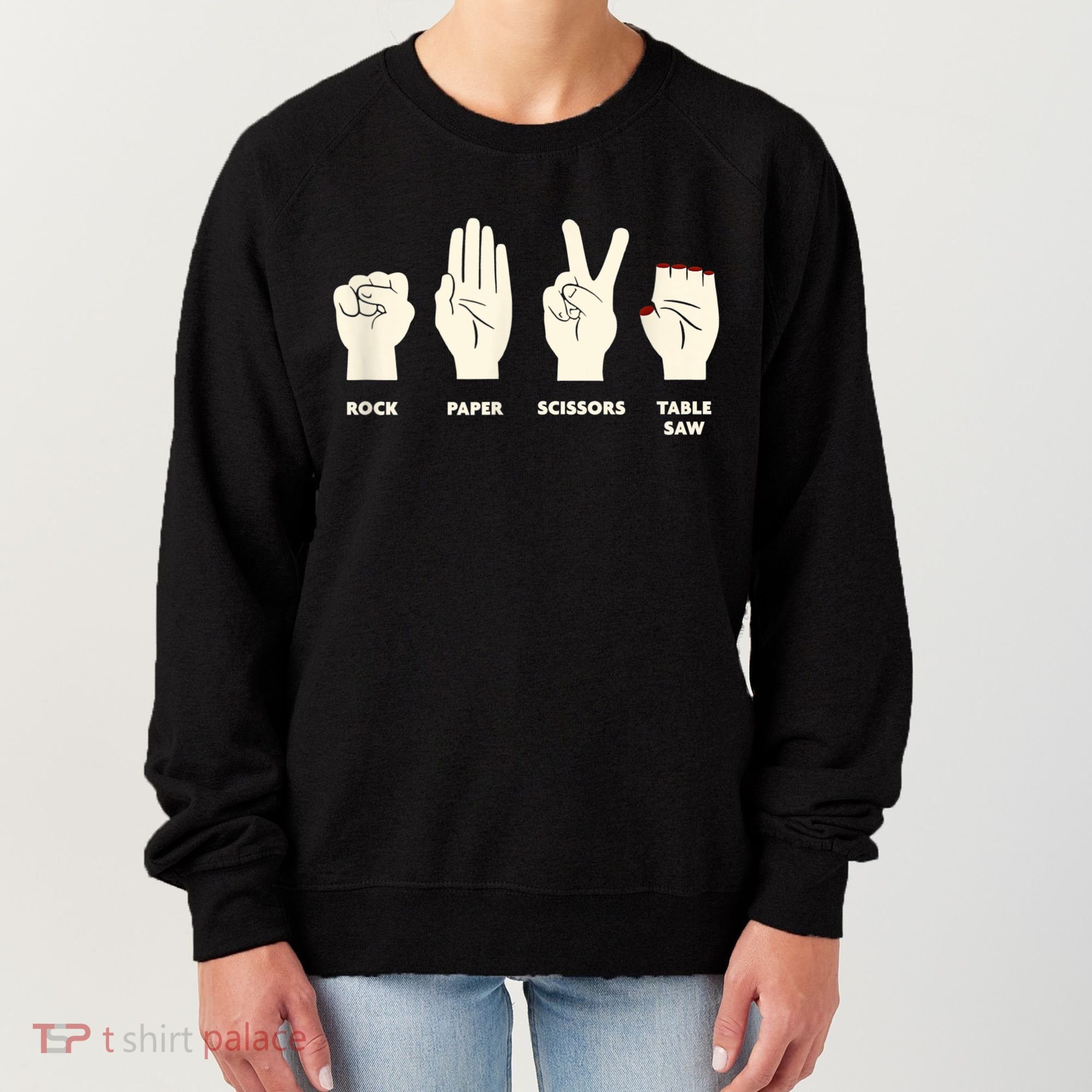 Rock Paper Scissors Table Saw Funny Carpenter Contractor Women's Sweatshirt