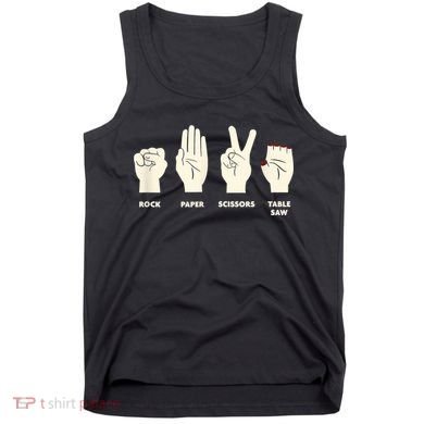 Rock Paper Scissors Table Saw Funny Carpenter Contractor Tank Top