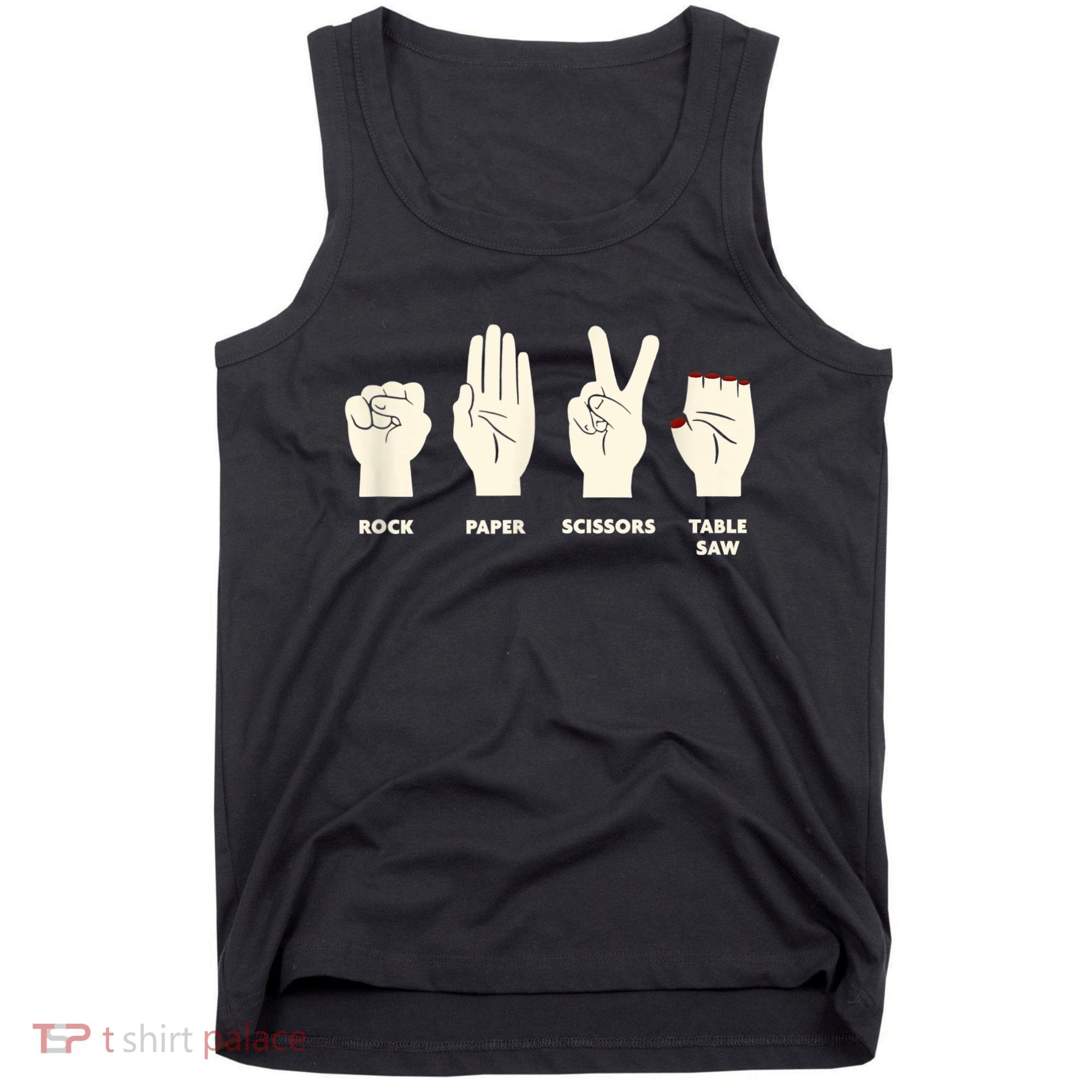 Rock Paper Scissors Table Saw Funny Carpenter Contractor Tank Top