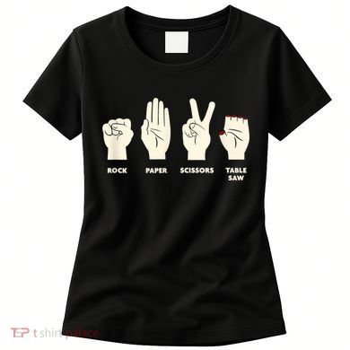 Rock Paper Scissors Table Saw Funny Carpenter Contractor Women's T-Shirt