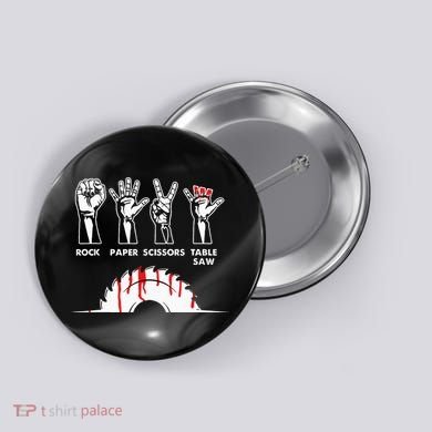 Rock Paper Scissors Table Saw Carpenter Craftsman Woodworker Button