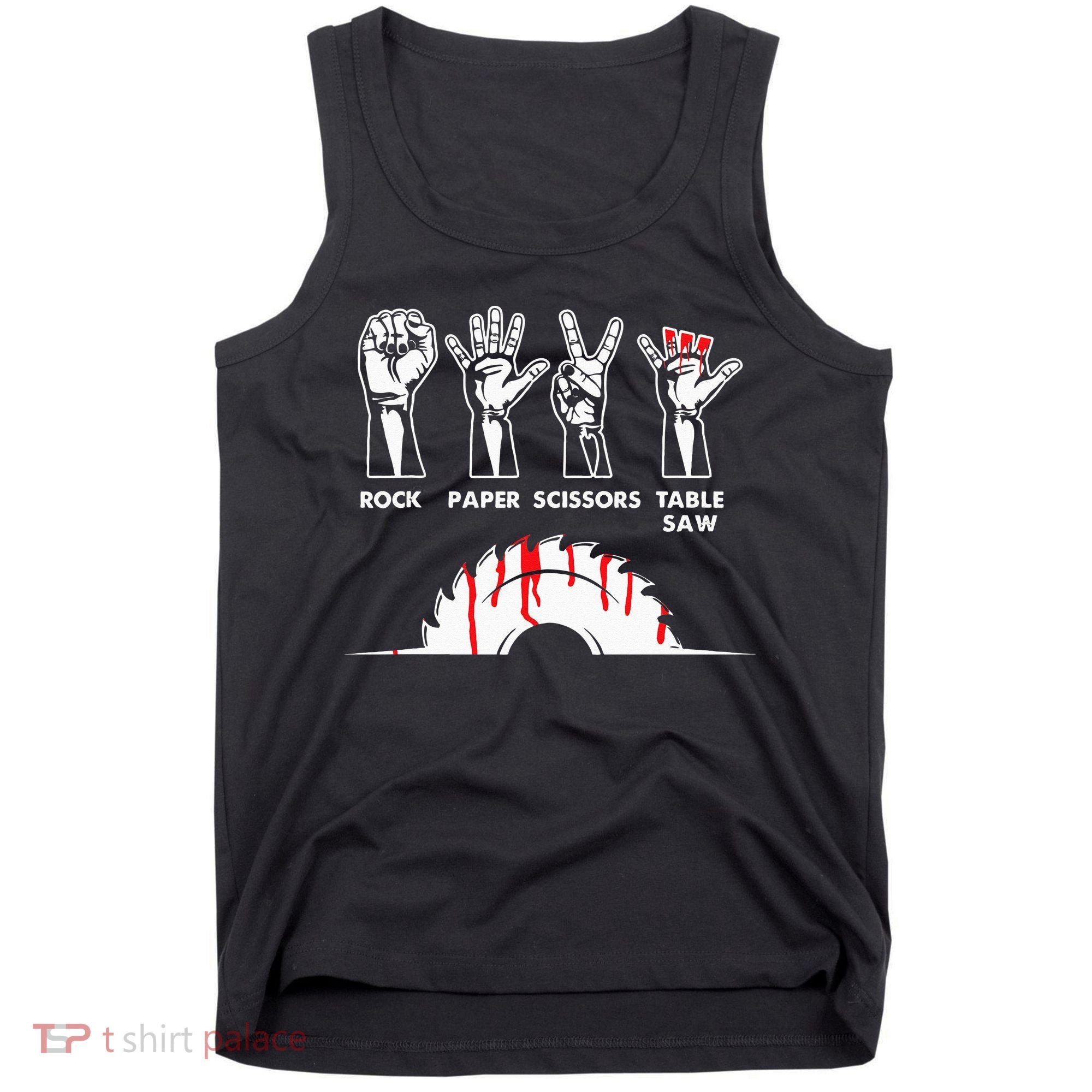 Rock Paper Scissors Table Saw Carpenter Craftsman Woodworker Tank Top