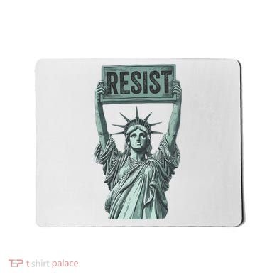 Resist Protest Statue Of Liberty Mousepad