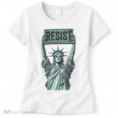 Resist Protest Statue Of Liberty Women's T-Shirt