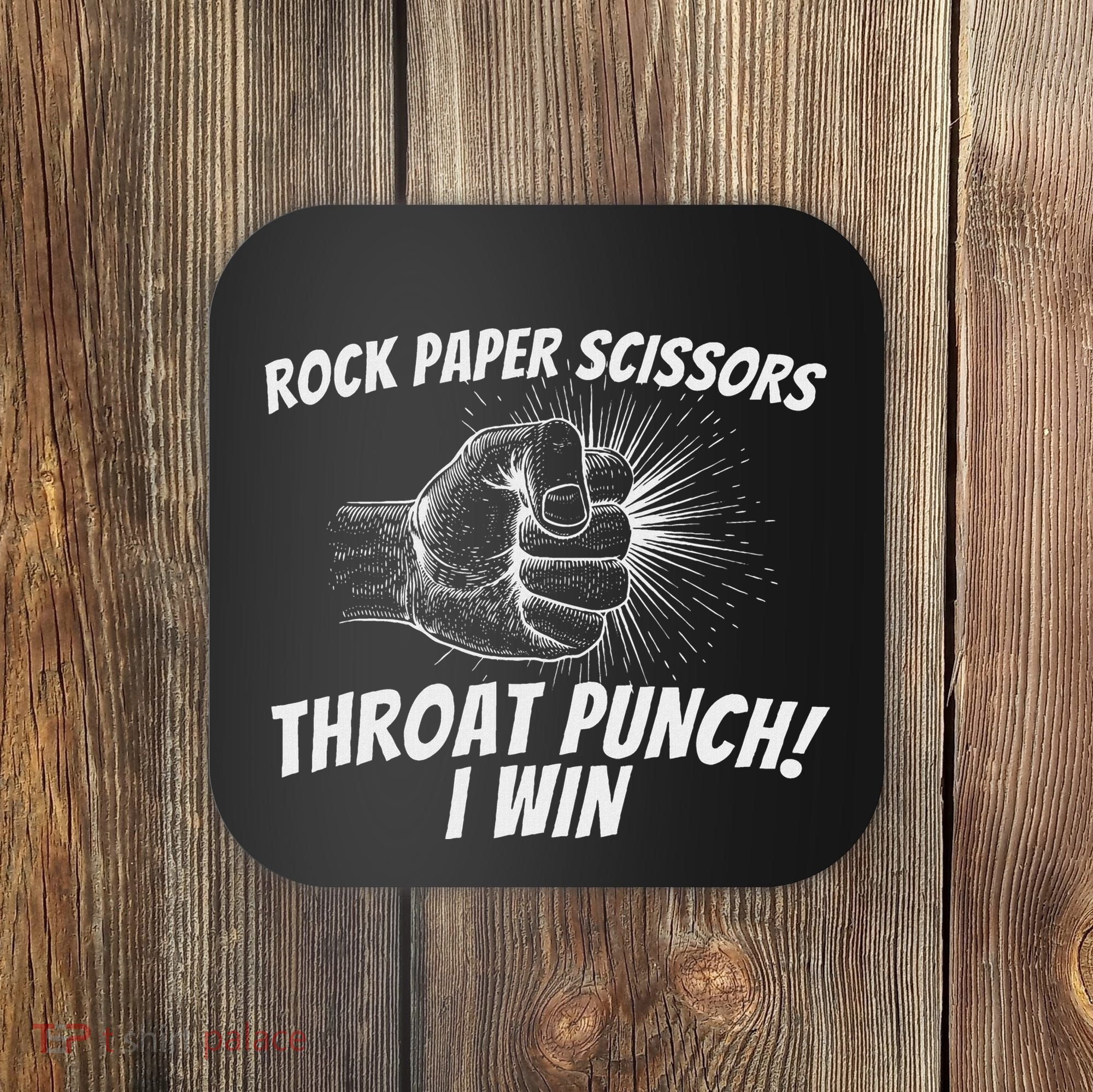 Rock Paper Scissors Throat Punch Adult Humor Sarcastic Coaster
