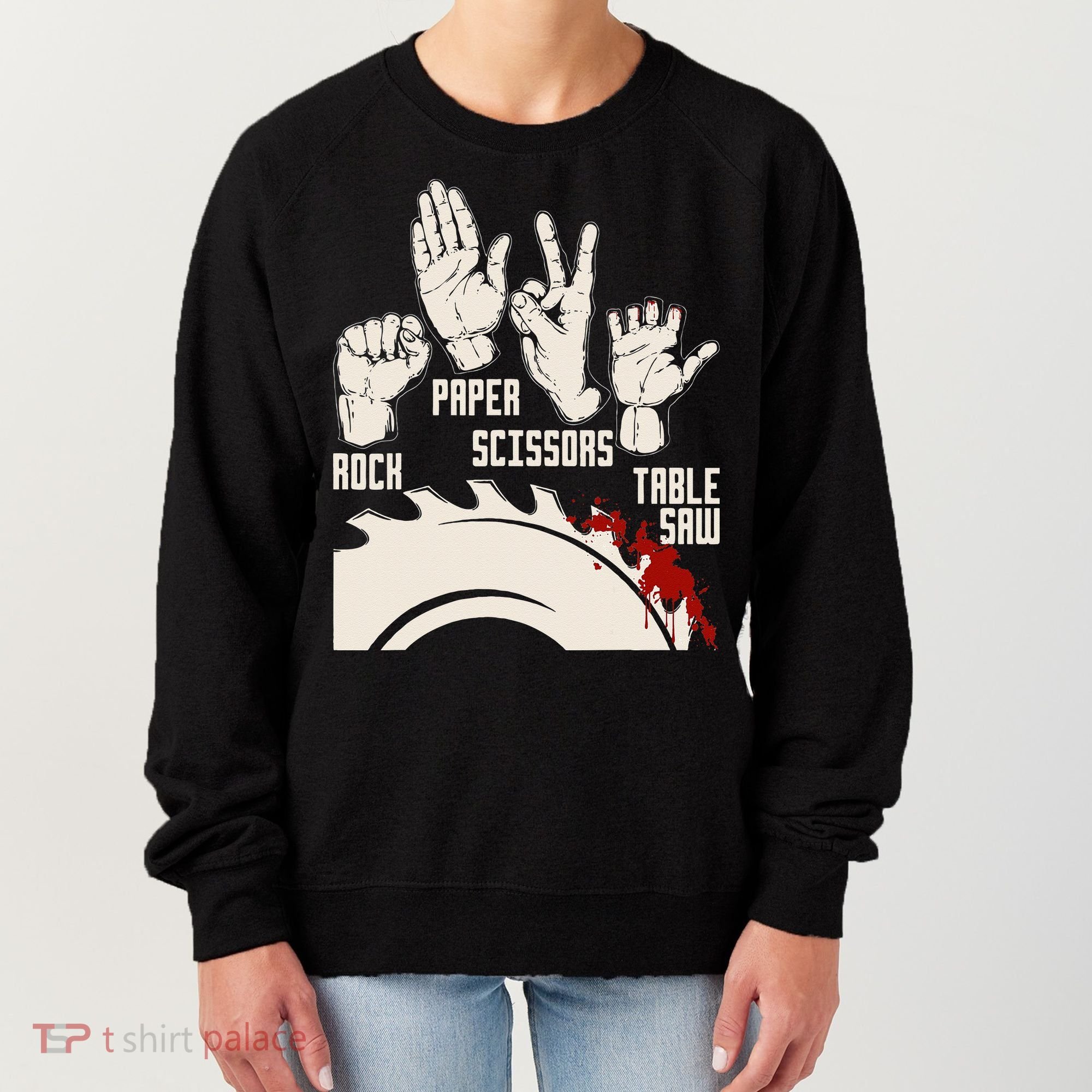 Rock Paper Scissors Table Saw Funny Woodworking Carpenter Women's Sweatshirt