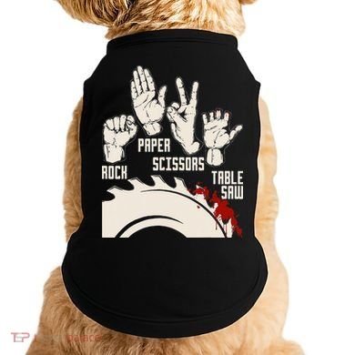 Rock Paper Scissors Table Saw Funny Woodworking Carpenter Doggie Tank