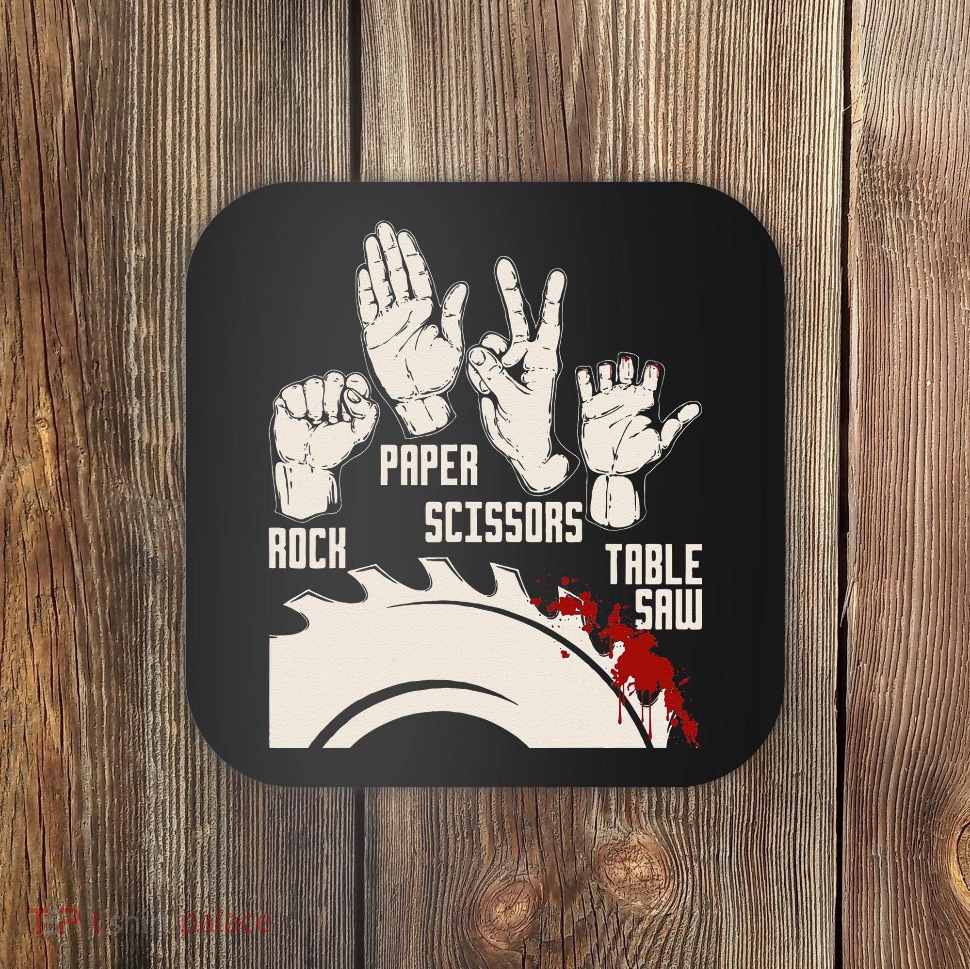 Rock Paper Scissors Table Saw Funny Woodworking Carpenter Coaster