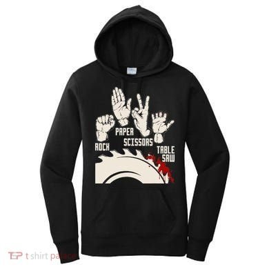 Rock Paper Scissors Table Saw Funny Woodworking Carpenter Women's Hoodie