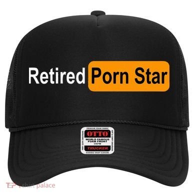Retired Porn Star Funny Gag Design Hat