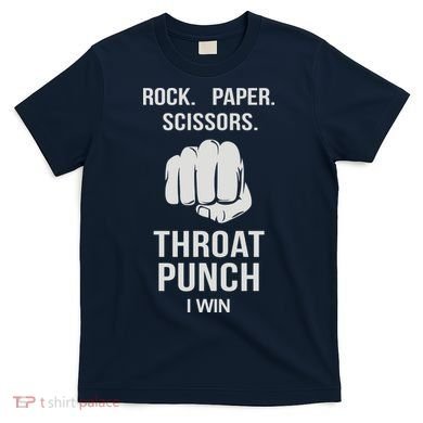 ROCK PAPER SCISSORS THROAT PUNCH T-Shirt
