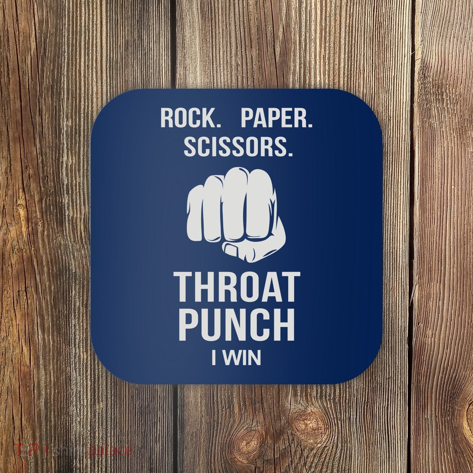 ROCK PAPER SCISSORS THROAT PUNCH Coaster