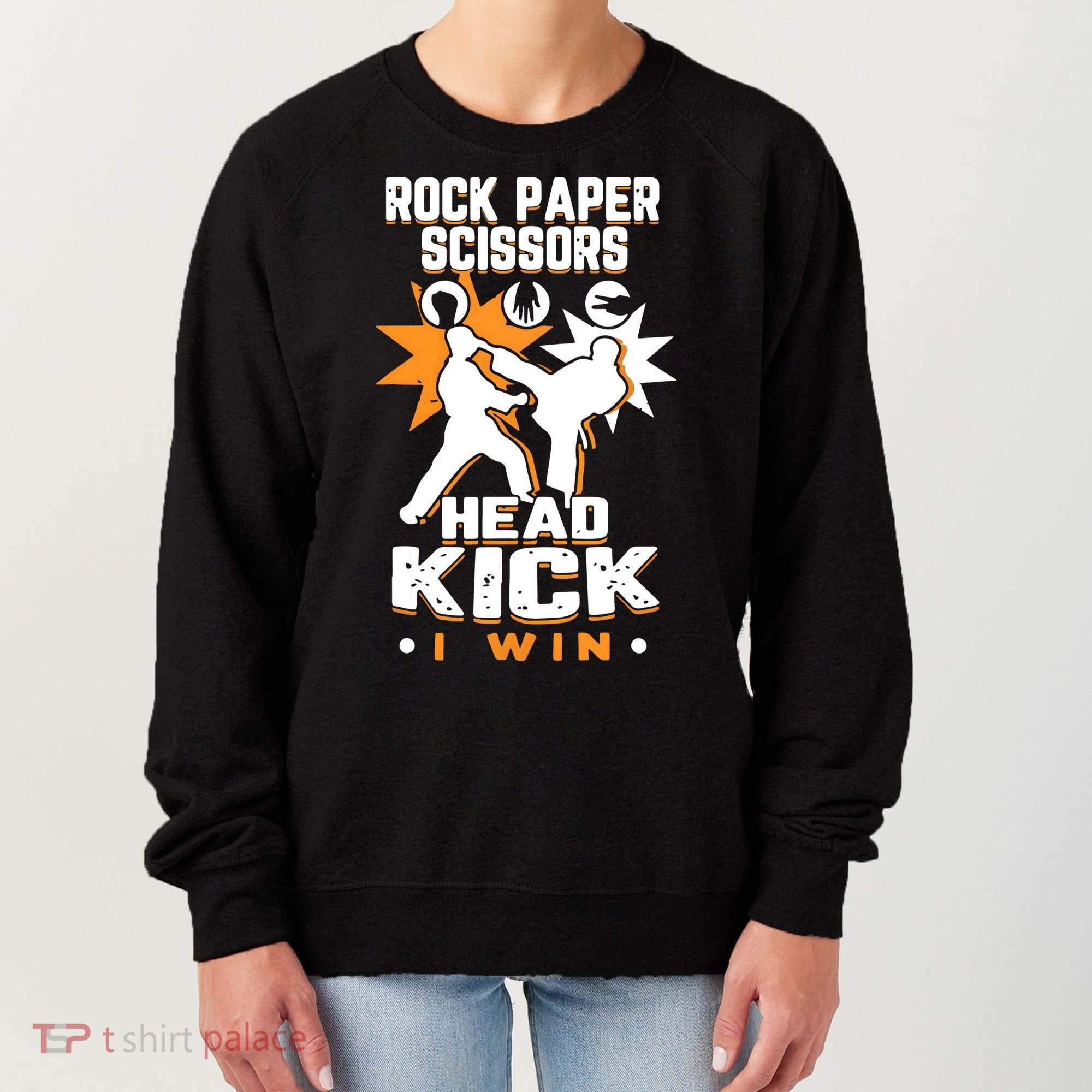 Rock Paper Scissors Headkick Win Funny Taekwondo Karate Gift Women's Sweatshirt