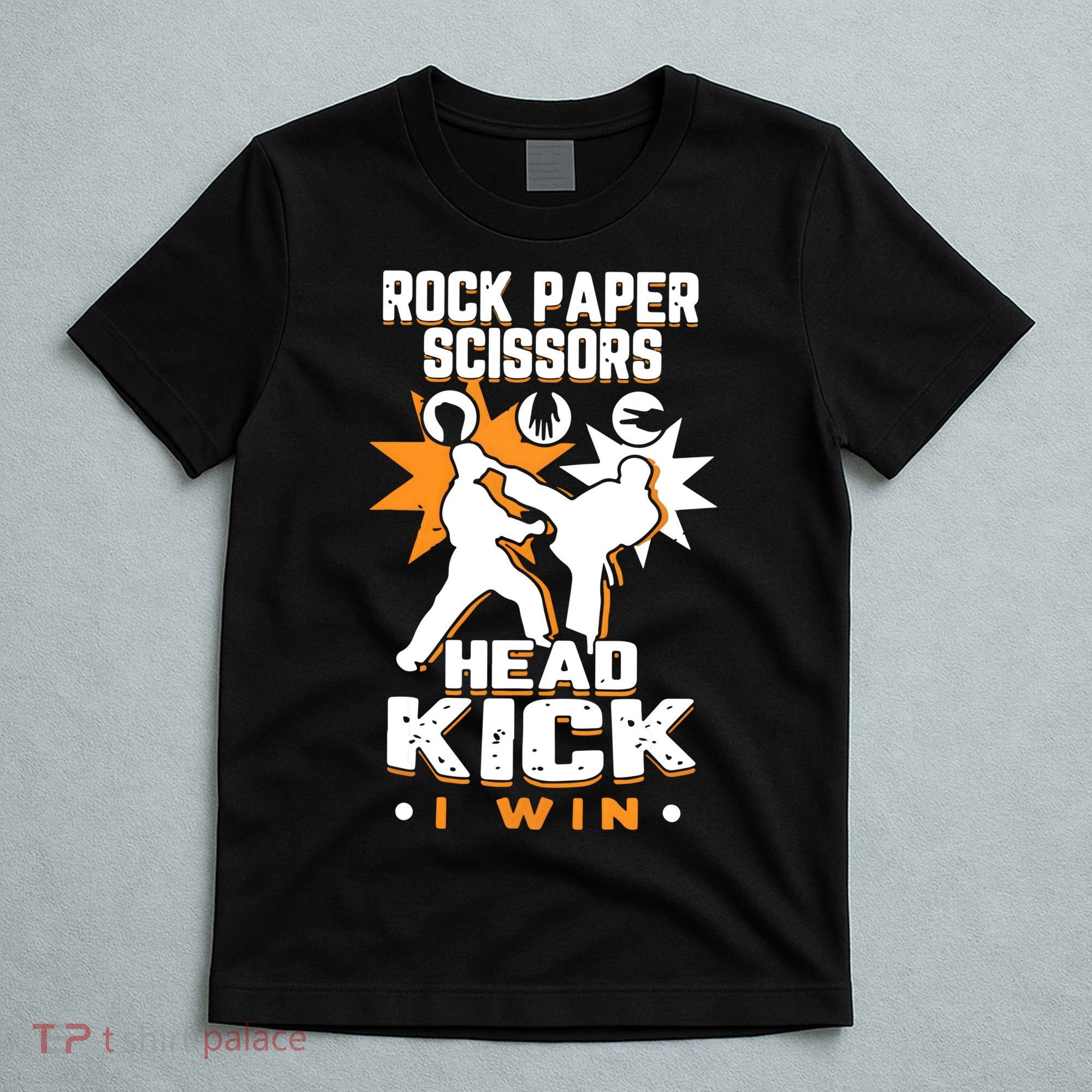 Rock Paper Scissors Headkick Win Funny Taekwondo Karate Gift T-Shirt