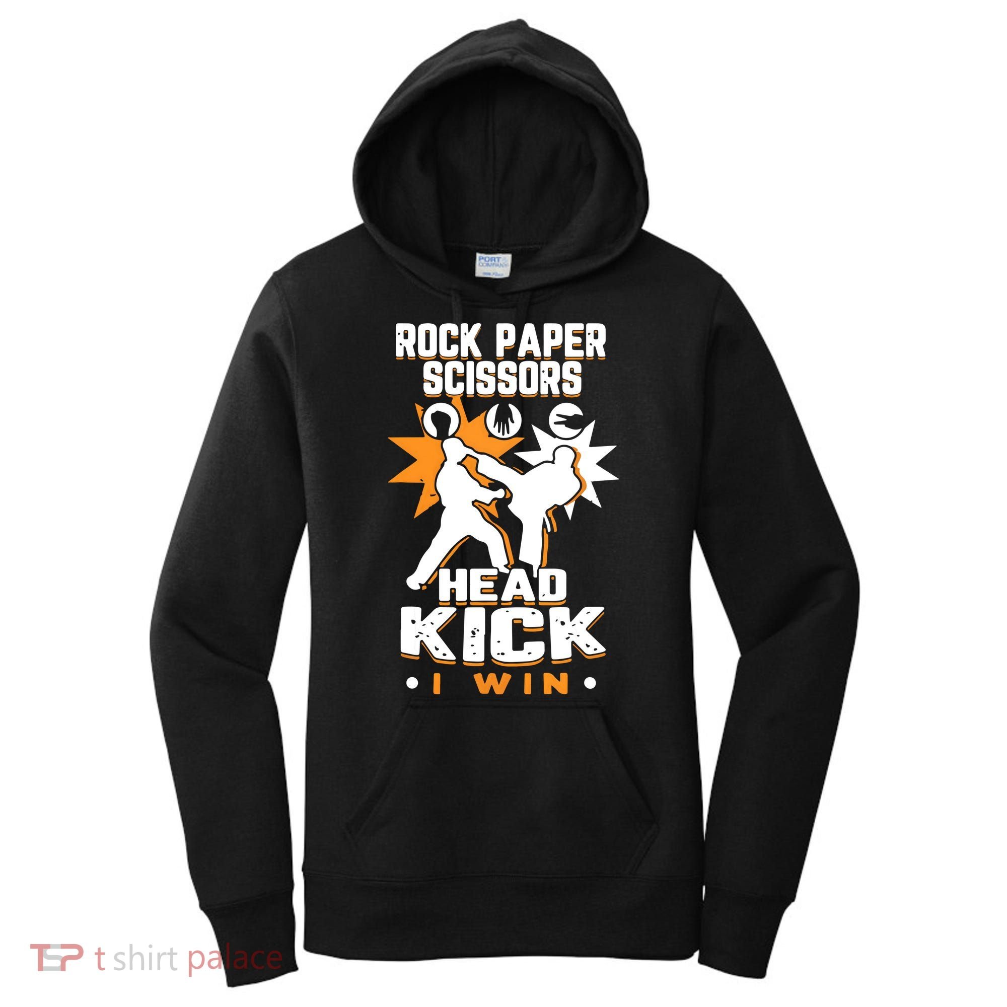 Rock Paper Scissors Headkick Win Funny Taekwondo Karate Gift Women's Hoodie