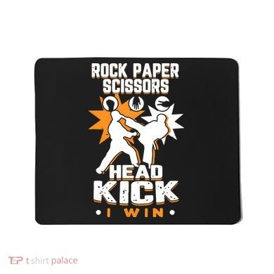 Rock Paper Scissors Headkick Win Funny Taekwondo Karate Gift Mousepad