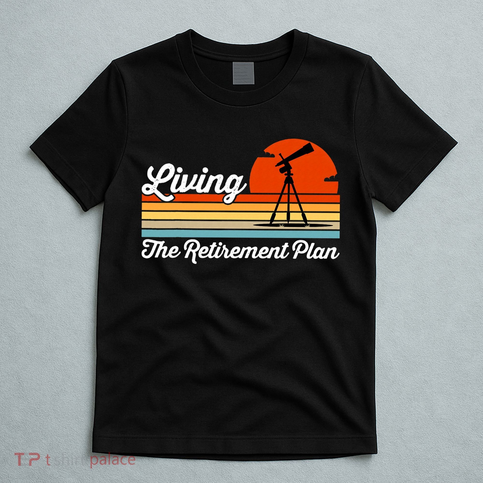 Retirement Plan Sky Observing Telescope Astronomy Fan T-Shirt