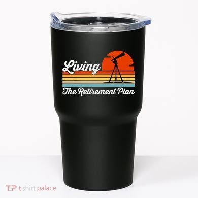 Retirement Plan Sky Observing Telescope Astronomy Fan Tumbler