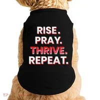 Rise. Pray. Thrive. Repeat Doggie Tank thumb 0