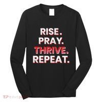 Rise. Pray. Thrive. Repeat Long Sleeve Shirt thumb 0