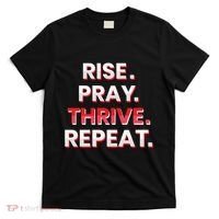 Rise. Pray. Thrive. Repeat T-Shirt thumb 0