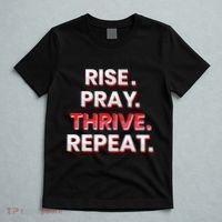 Rise. Pray. Thrive. Repeat T-Shirt thumb 5