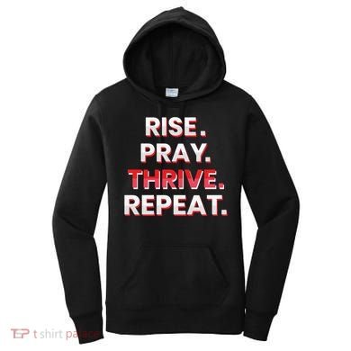 Rise. Pray. Thrive. Repeat Women's Hoodie