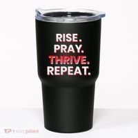 Rise. Pray. Thrive. Repeat Tumbler thumb 0