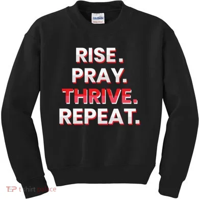 Rise. Pray. Thrive. Repeat Kids Sweatshirt