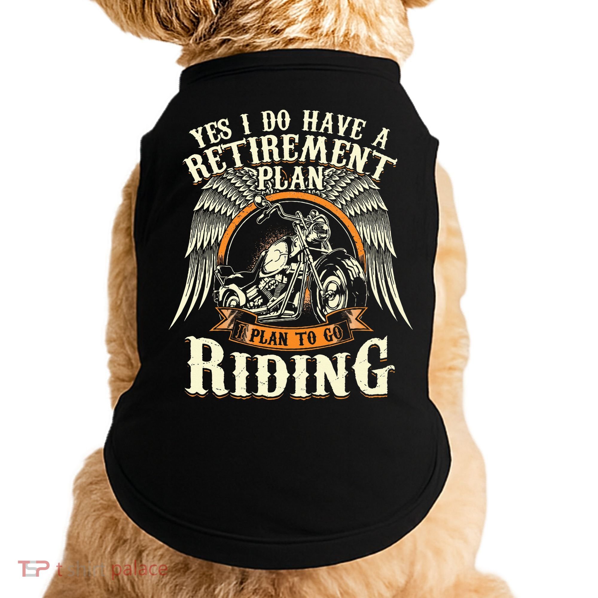 Retirement Plan To Go Riding Gift Motorcycle Riders Biker Doggie Tank